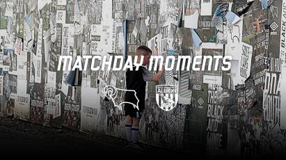 Matchday Moments: Derby County 1-1 West Bromwich Albion