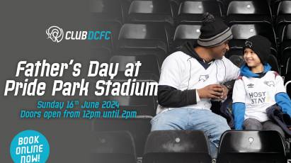 Father’s Day Package At Pride Park Stadium Sold Out!