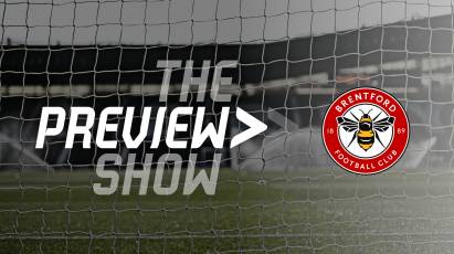 The Brentford Preview Show