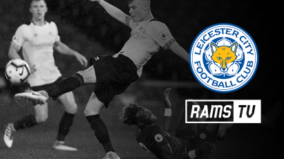 Watch U23s Take On Leicester For Free On RamsTV