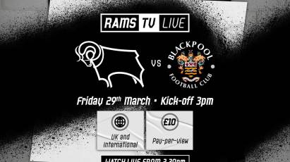 RamsTV Live: Derby County Vs Blackpool