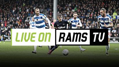 Watch Derby Vs QPR LIVE on RamsTV In The UK