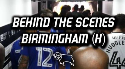 Behind The Scenes - Birmingham City (H)