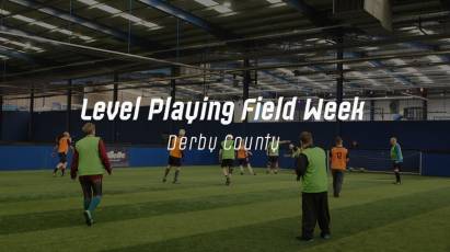 Level Playing Field 2020: Derby Support Latest Weeks Of Action