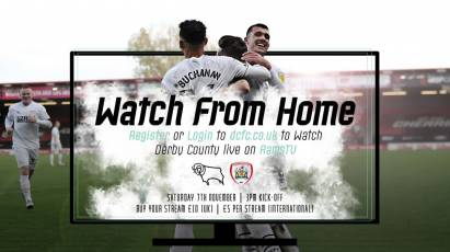 Watch From Home: Derby County Vs Barnsley LIVE On RamsTV