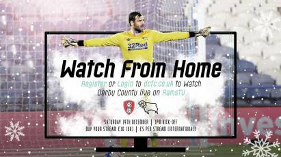 Watch From Home: Rotherham United Vs Derby County LIVE On RamsTV