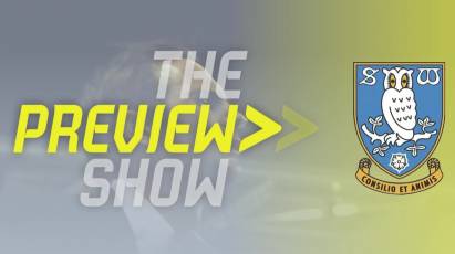 The Sheffield Wednesday Preview Show