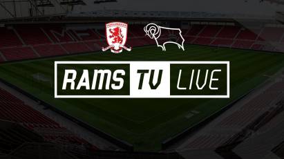 Middlesbrough Vs Derby County Available To Watch Outside Of The UK On RamsTV