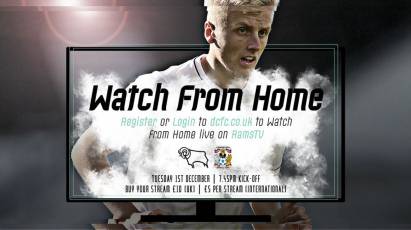 Watch From Home: Derby County Vs Coventry City LIVE On RamsTV