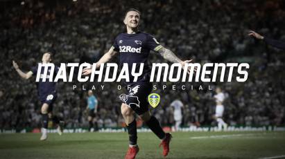 Matchday Moments: Play-Off Special - Derby County vs. Leeds United