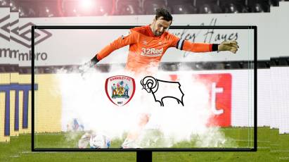 Watch From Home: Barnsley Vs Derby County LIVE On RamsTV - Important Information