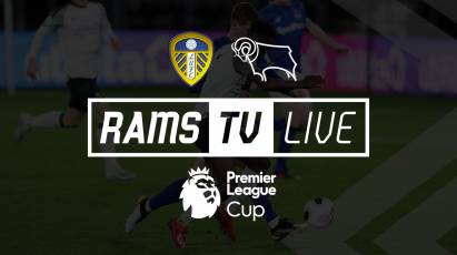 Watch Derby County Under-23s’ Cup Clash With Leeds United Under-23s For Free On RamsTV
