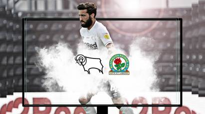 Watch From Home: Derby County Vs Blackburn Rovers - Live On RamsTV