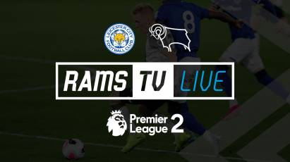 Watch Derby County U23s Take On Leicester City U23s For FREE On RamsTV
