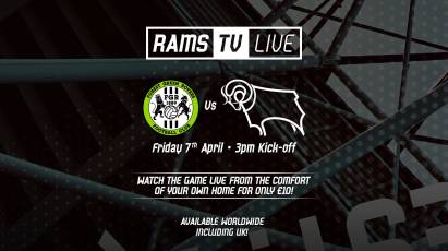 RamsTV Live: Forest Green Rovers Vs Derby County