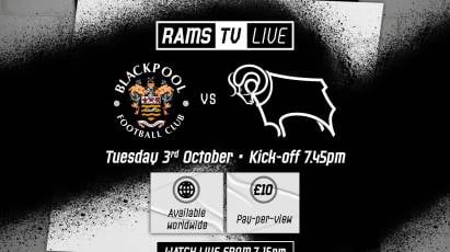 RamsTV Live: Blackpool Vs Derby County