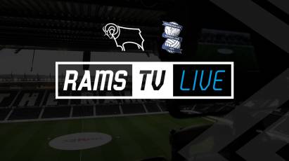 Derby County Vs Birmingham City Available To Watch Outside The UK On RamsTV