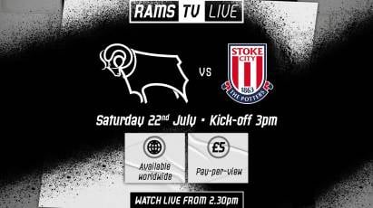 RamsTV Live Pre-Season Stream: Stoke City (H)