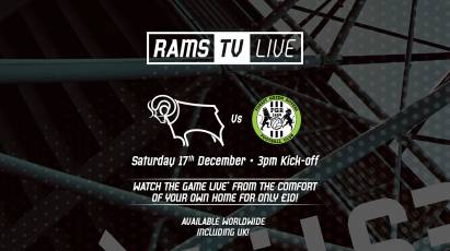 RamsTV Live: Derby County Vs Forest Green Rovers