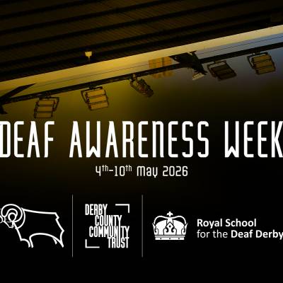 SUPPORTERS: Supporting Deaf Awareness Week at Derby County