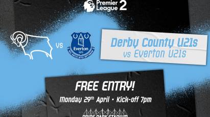 FREE ENTRY For Under-21s' Clash With Everton At Pride Park On Monday 29th April