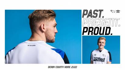 Past. Present. Proud. Derby County's New 2021/22 Home Kit