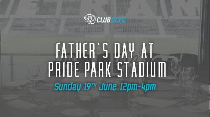 Treat Your Dad To Father’s Day With Derby County At Pride Park Stadium