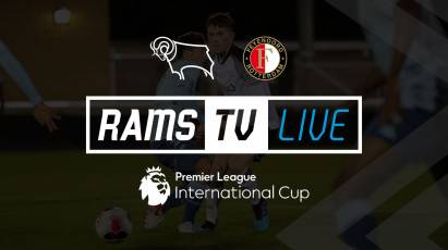 Watch Derby County U23s Take On Feyenoord For FREE On RamsTV