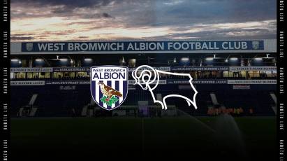 Watch From Home: West Bromwich Albion Vs Derby County LIVE On RamsTV