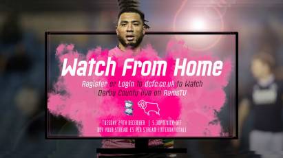 Watch From Home: Birmingham City Vs Derby County LIVE On RamsTV