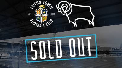 Luton Town Ticket Allocation Sold Out