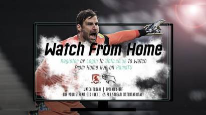 Watch From Home: Middlesbrough Vs Derby County LIVE On RamsTV