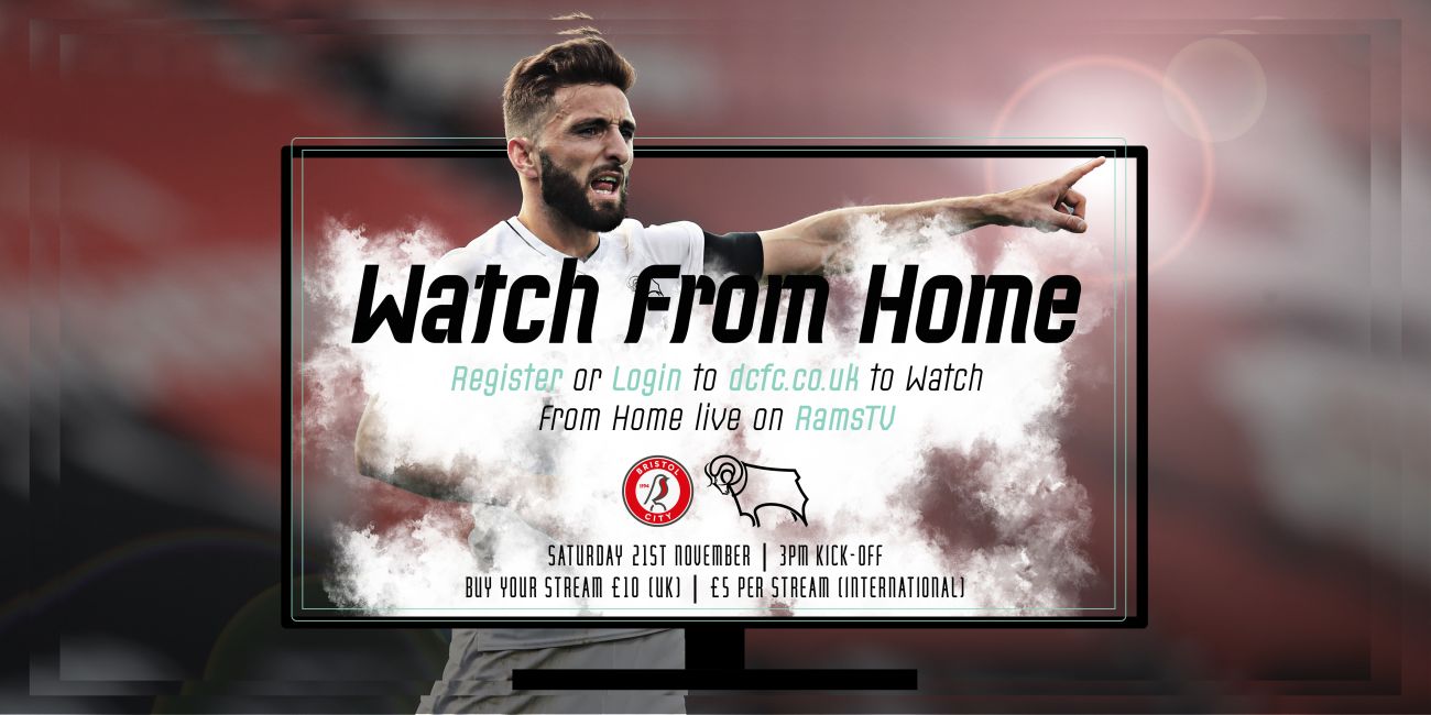 Watch From Home Bristol City Vs Derby County LIVE On RamsTV - Important Information - Blog